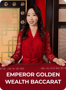 Emperor Golden Wealth Baccarat