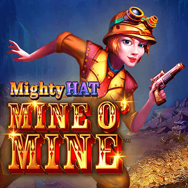 Mighty Hat: Mine O' Mine