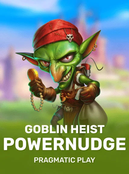 Goblin Heist Powernudge