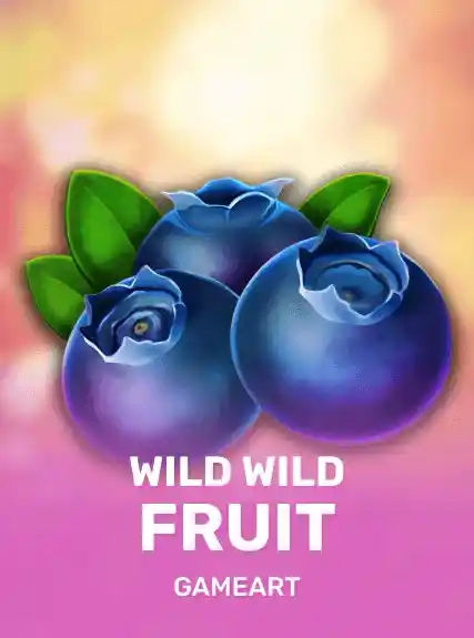Wild Wild Fruit