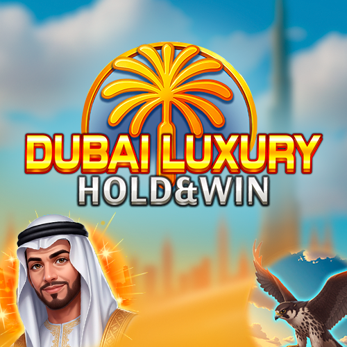 Dubai Luxury Hold & Win